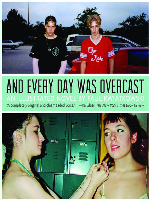Title details for And Every Day Was Overcast by Paul Kwiatkowski - Available